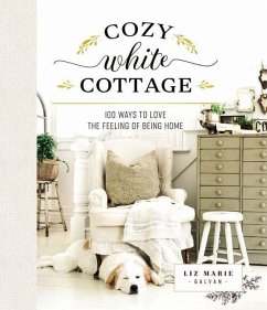 Cozy White Cottage - Galvan, Liz Marie