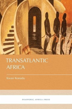Transatlantic Africa - Konadu, Kwasi