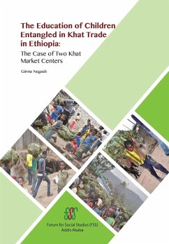 The Education of Children Entangled in Khat Trade in Ethiopia - Negash, Girma