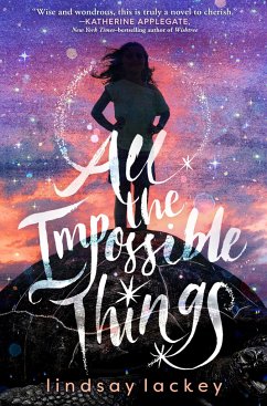All the Impossible Things - Lackey, Lindsay