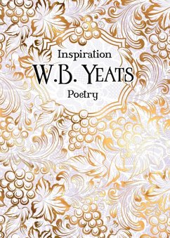 W.B. Yeats: Poetry - Yeats, W. B.