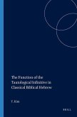 The Function of the Tautological Infinitive in Classical Biblical Hebrew