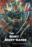 The Quiet Avant‐garde
