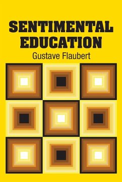 Sentimental Education - Flaubert, Gustave