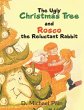 The Ugly Christmas Tree and Rosco the... - Bild 1