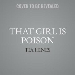 That Girl Is Poison - Hines, Tia