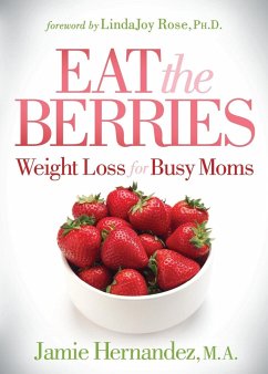 Eat the Berries - Hernandez, M. A. Jamie