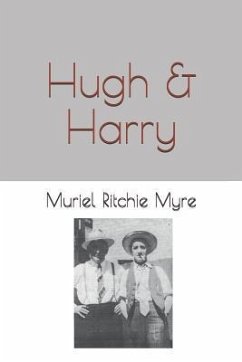 Hugh & Harry - Ritchie Myre, Muriel