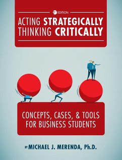 Acting Strategically, Thinking Critically - Merenda, Michael J.