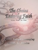 The Chains of Enduring Faith