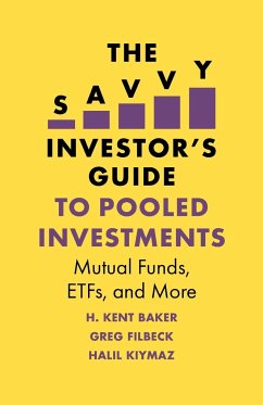 The Savvy Investor's Guide to Pooled Investments - Baker, H. Kent; Filbeck, Greg