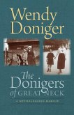 The Donigers of Great Neck: A Mythologized Memoir