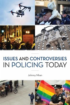 Issues and Controversies in Policing Today - Nhan, Johnny