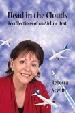 Head in the Clouds: Recollections of an Airline Brat Volume 1