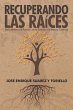 Recuperando Las Raíces - Bild 1
