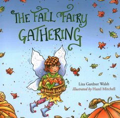The Fall Fairy Gathering - Walsh, Liza Gardner