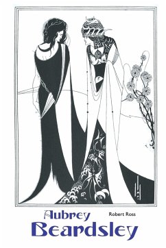 AUBREY BEARDSLEY - Ross, Robert