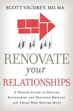 Renovate Your Relationships - Vaudrey MD, Scott