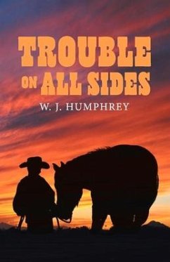 Trouble on All Sides: Volume 2 - Humphrey, W. J.