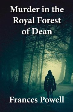 Murder in the Royal Forest of Dean: Volume 2 - Powell, Frances