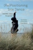 (Re)Positioning Site Dance (Re)Positioning Site Dance