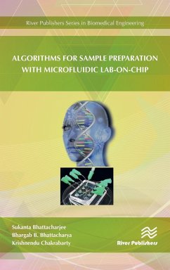 Algorithms for Sample Preparation with Microfluidic Lab-on-Chip - Bhattacharjee, Sukanta; Bhattacharya, Bhargab B; Chakrabarty, Krishnendu