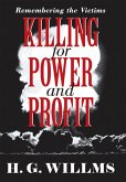 Killing for Power and Profit