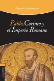 Pablo, Corinto y el Imperio Romano   Softcover   Paul, Corinth and the Roman Em