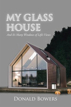 My Glass House - Bowers, Donald