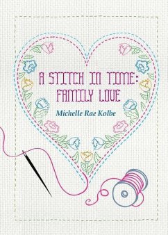 A Stitch in Time: Family Love - Kolbe, Michelle