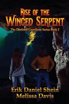 Rise of the Winged Serpent - Shein, Erik Daniel; Davis, Melissa; Fuller, Karen