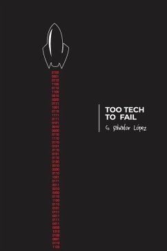 Too Tech to Fail - Salvador Lopez, Gerard