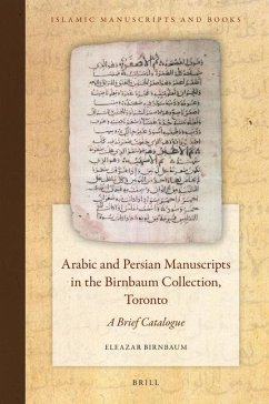 Arabic and Persian Manuscripts in the Birnbaum Collection, Toronto - Birnbaum, Eleazar