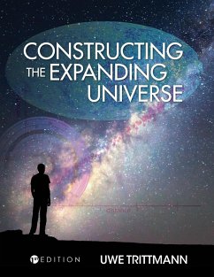 Constructing the Expanding Universe - Trittmann, Uwe