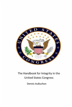 The Handbook for Integrity in the United States Congress - Aubuchon