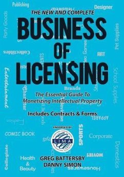 The New and Complete Business of Licensing - Battersby, Greg; Simon, Danny