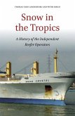 Snow in the Tropics: A History of the Independent Reefer Operators