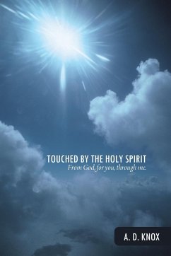 Touched by the Holy Spirit - Knox, A. D.