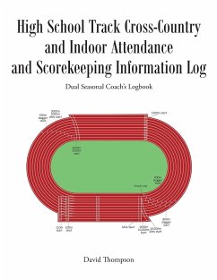 High School Track Cross-Country and Indoor Attendance and Scorekeeping Information Log - Thompson, David