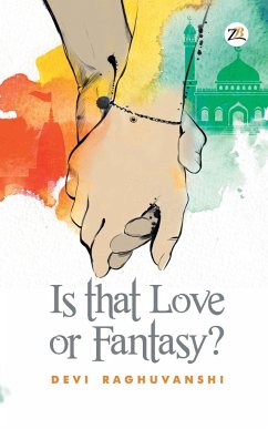 Is That Love or Fantasy? - Raghuvanshi, Devi