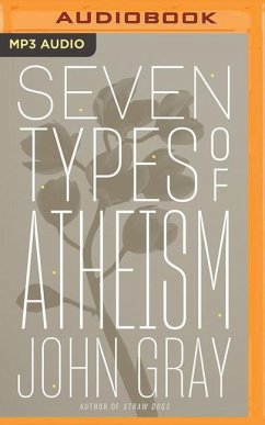 Seven Types of Atheism - Gray, John