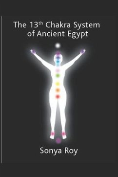 The 13th chakra system of ancient Egypt - Roy, Sonya