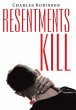 Resentments Kill - Bild 1
