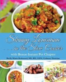 Skinny Louisiana...in the Slow Cooker with Bonus Instant Pot Chapter