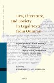 Law, Literature, and Society in Legal Texts from Qumran: Papers from the Ninth Meeting of the International Organisation for Qumran Studies, Leuven 20