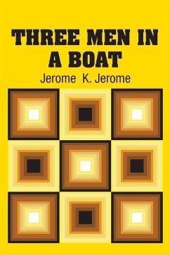 Three Men in a Boat - Jerome, Jerome K.