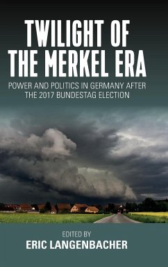 Twilight of the Merkel Era - Langenbacher, Eric