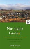 Mir sparn beim Brot! Mir sparn beim Brot!