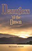 Dauntless 'til the Dawn