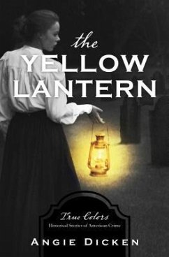 The Yellow Lantern - Dicken, Angie